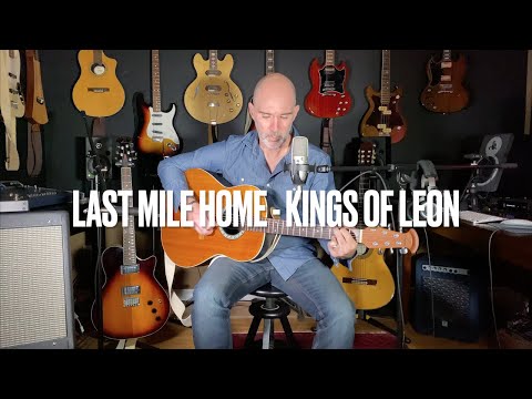 Last Mile Home - Kings of Leon