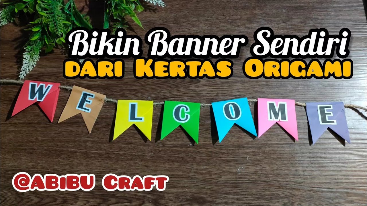 Cara mudah membuat Banner sendiri #welcome #happybirthday #craft #banner  #hiasankelas
