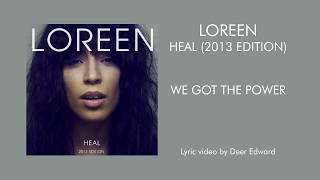Loreen - 01. We Got the Power (Lyrics)