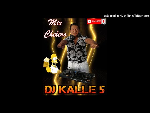 MIX CHELERO DJ KALLE 5 2021