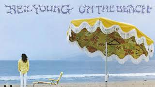 Neil Young - On The Beach (Remastered)