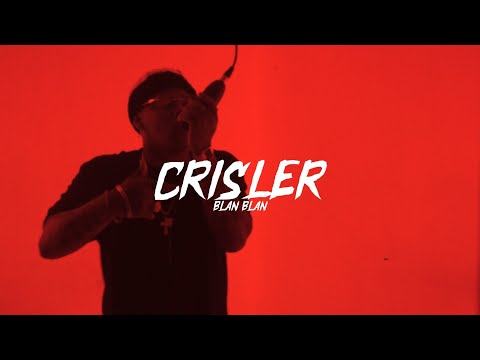 Crisler - BLAN BLAN - (Video Oficial)