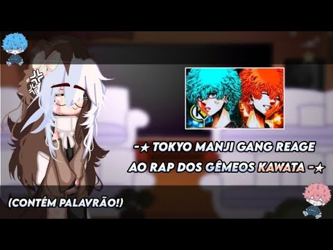 ★:: °•`–" Tokyo Manji Gang Reage ao Rap dos Gêmeos Ogros ! °•`—⚡°•` _