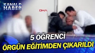 Türkiye Bu Görüntüleri Konuşmuştu! 5 Öğrenci Okuldan Atıldı, Sadece Aç