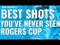 Best Shots You've Never Seen at the Rogers Cup!