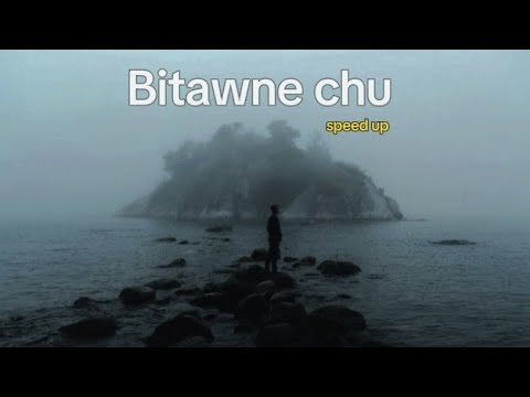 Bitawney Chu (Speed version) | The Dreamcatchers|