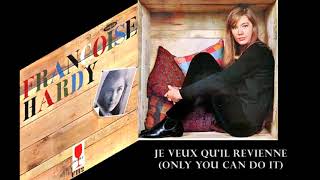 Je Veux Qu&#39;Il Revienne Only You Can Do It/Françoise Hardy 1964