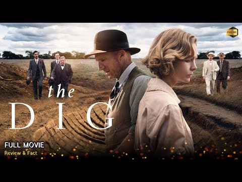 The Dig Full Movie In English | New Hollywood Movie | White Feather Movies | Review & Facts