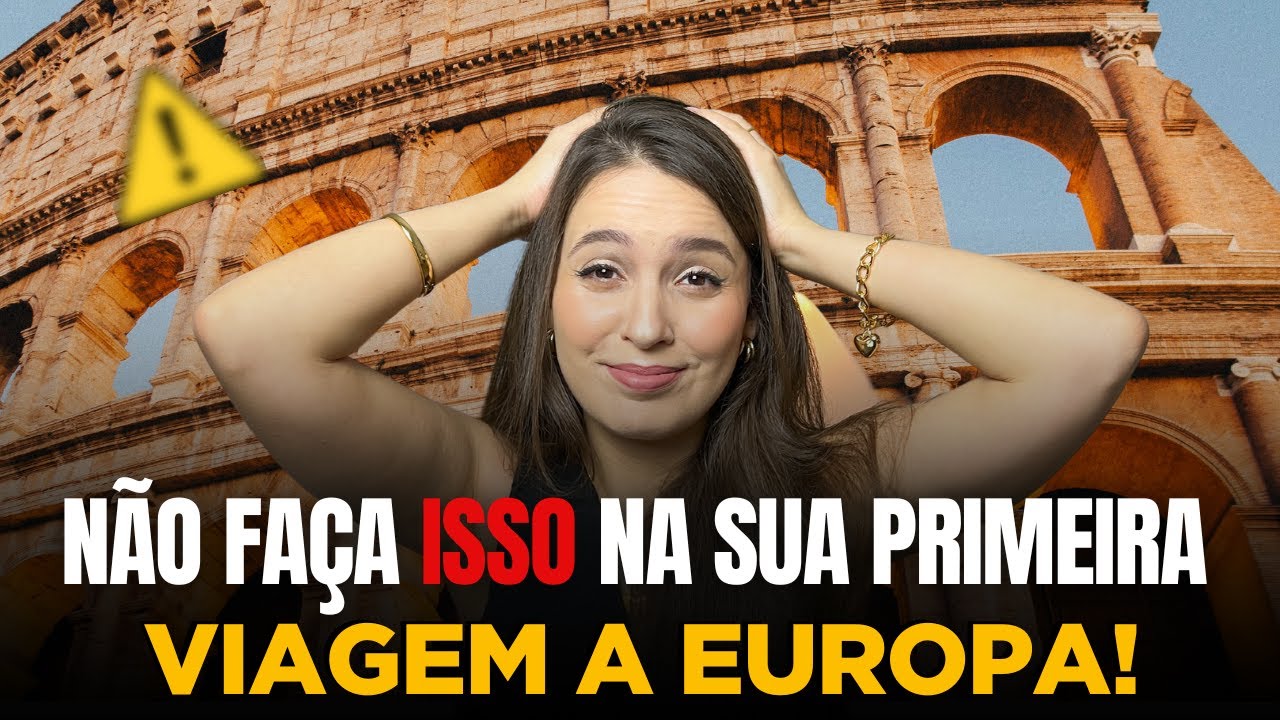Primeira Viagem à Europa: Como Planejar | Passagem | Roteiro | Câmbio | Dicas Importantes