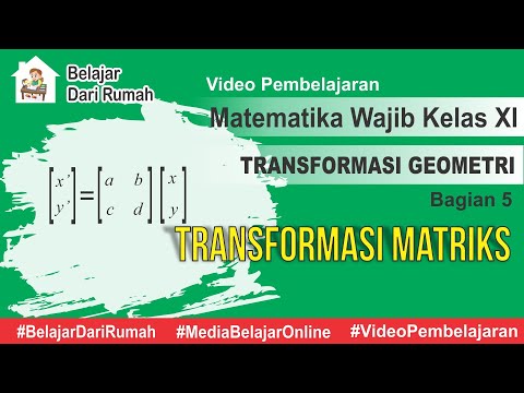 Transformasi Geometri Bagian 5 -Transformasi Matriks Matematika Wajib Kelas 11