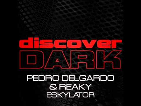 Pedro Delgardo & Reaky - Eskylator [Peetu S Rmx]