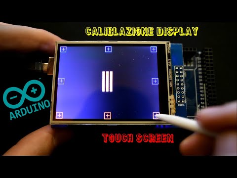 Come calibrare un display touch screen con arduino - Tutorial ITA