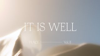 It Is Well - Bethel Music feat. Edward Rivera | Peace, Vol II