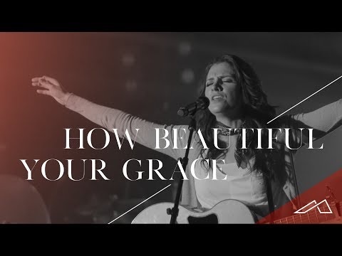 How Beautiful Your Grace