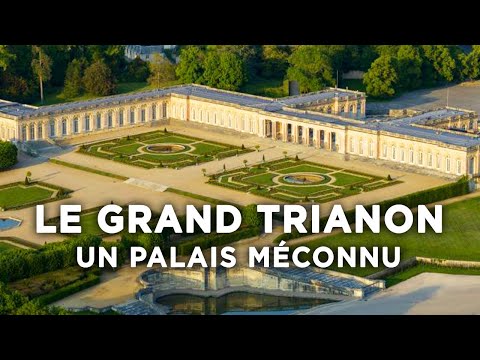 The grand Trianon: a country palace - Full documentary