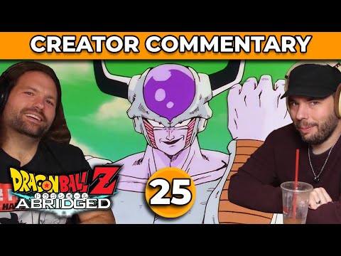 Dragonball Z Abridged Creator Commentary | Ep. 25