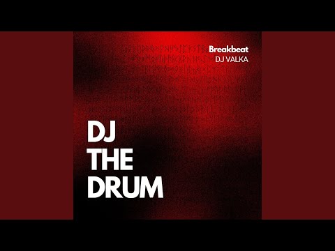 DJ the Drum (Breakbeat)