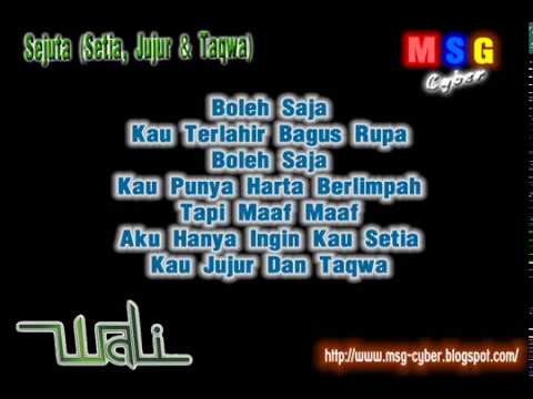 Wali Band - Sejuta (Setia, Jujur dan Taqwa) + Lirik Lagu