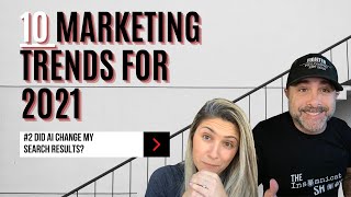 2021 Marketing Trend #2: Did AI Change My Search Results?