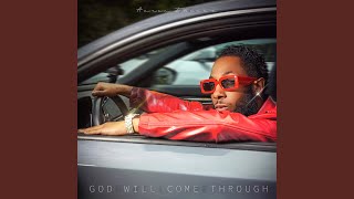 God Will Come Through