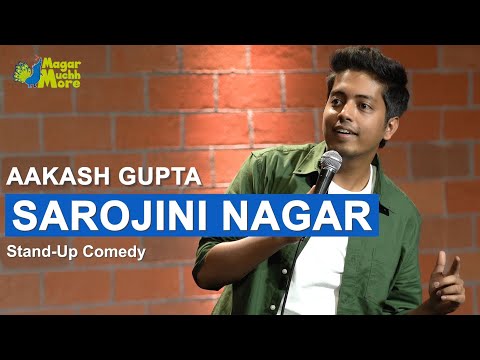 Sarojini Nagar | Excuse Me Brother | Stand-Up Comedy by Aakash Gupta