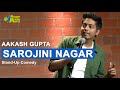 Sarojini Nagar | Excuse Me Brother | Stand-Up Comedy by Aakash Gupta