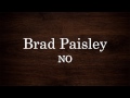 Brad Paisley - No (Lyrics)