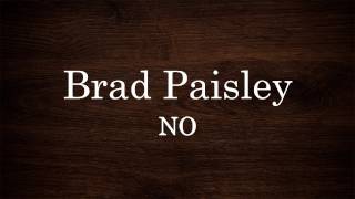 Brad Paisley - No (Lyrics)