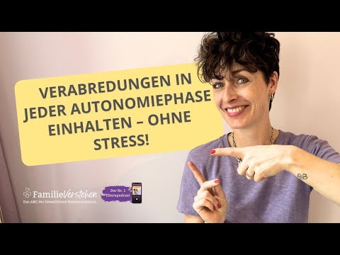 Verabredungen einhalten in jeder Autonomiephase: So gelingt Kooperation ohne Machtkämpfe