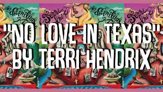 Terri Hendrix - No Love In Texas