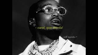 Quavo - Big Bro Legendado
