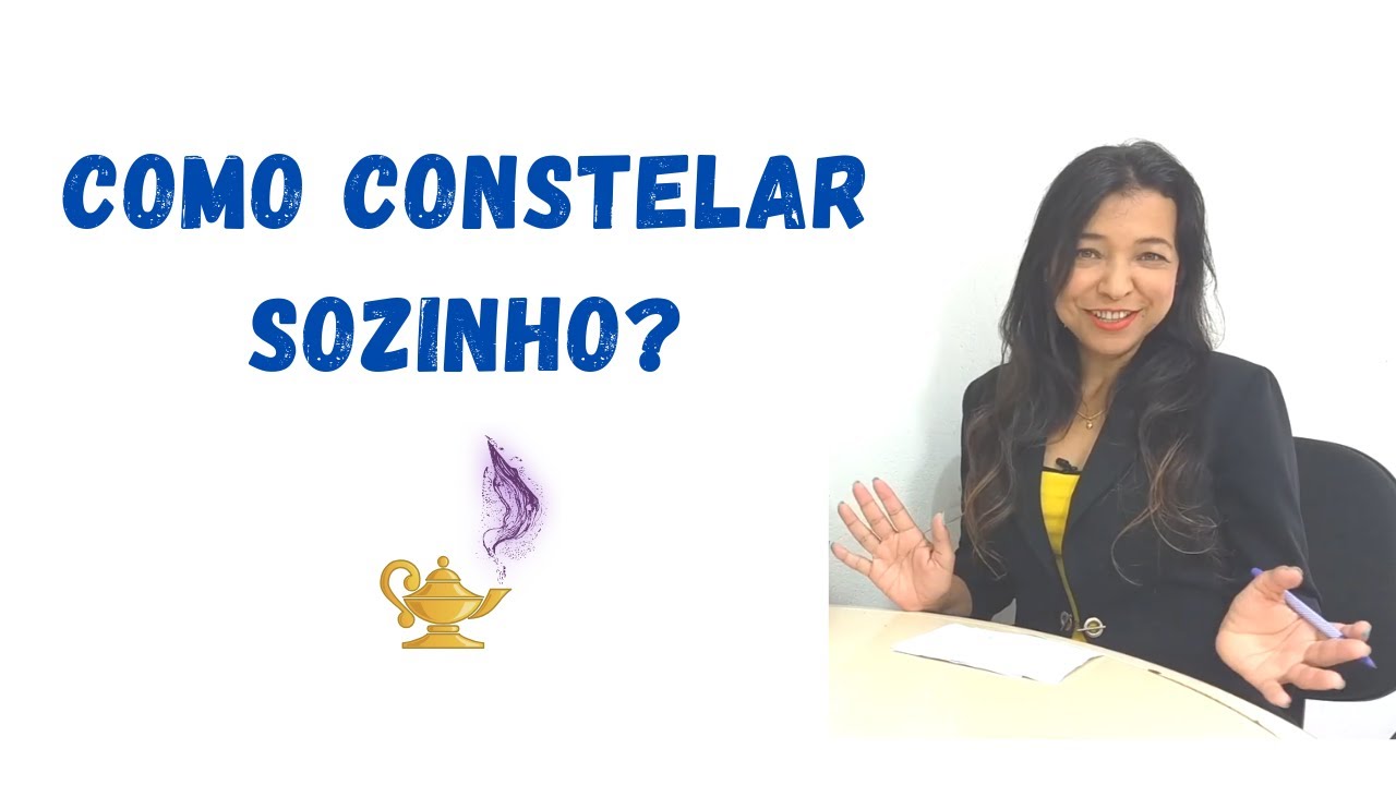 Como Constelar Sozinho Para Resolver um Assunto Importante  - Rônia Campos