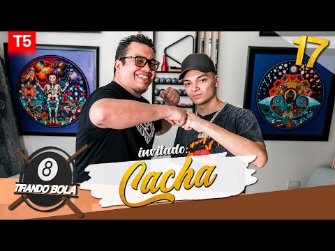 Tirando Bola  temp 5 ep17. - El Cacha
