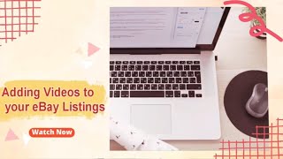 Adding videos to your eBay listings  11-19-2023