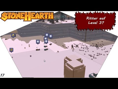 Stonehearth 1.0 | Ritter auf Level 3? | 17 | Deutsch
