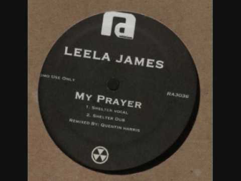 Leela James - My Prayer (Quentin Harris Shelter Vocal)