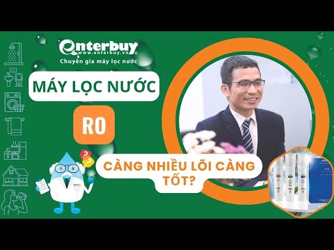 Máy lọc nước RO nhiều lõi thường dùng có thực sự tốt và an toàn?