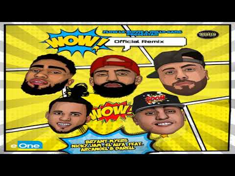 Wow Remix - Bryant Myers Ft. Nicky Jam  El Alfa  Arcangel y Darell