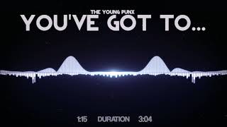 The Young Punx - You&#39;ve Got To...