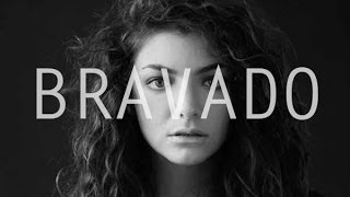 Lorde - Bravado LYRICS