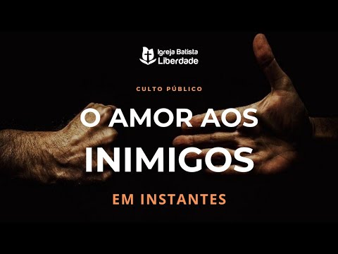 O amor aos inimigos- Mt 5:43-48 | Pr Wilson Porte Jr