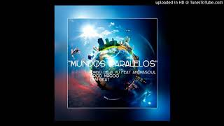 Omar Deja vu feat AnimaSoul - "Mundos Paralelos" / Prod. Magoo / ELM BEAT