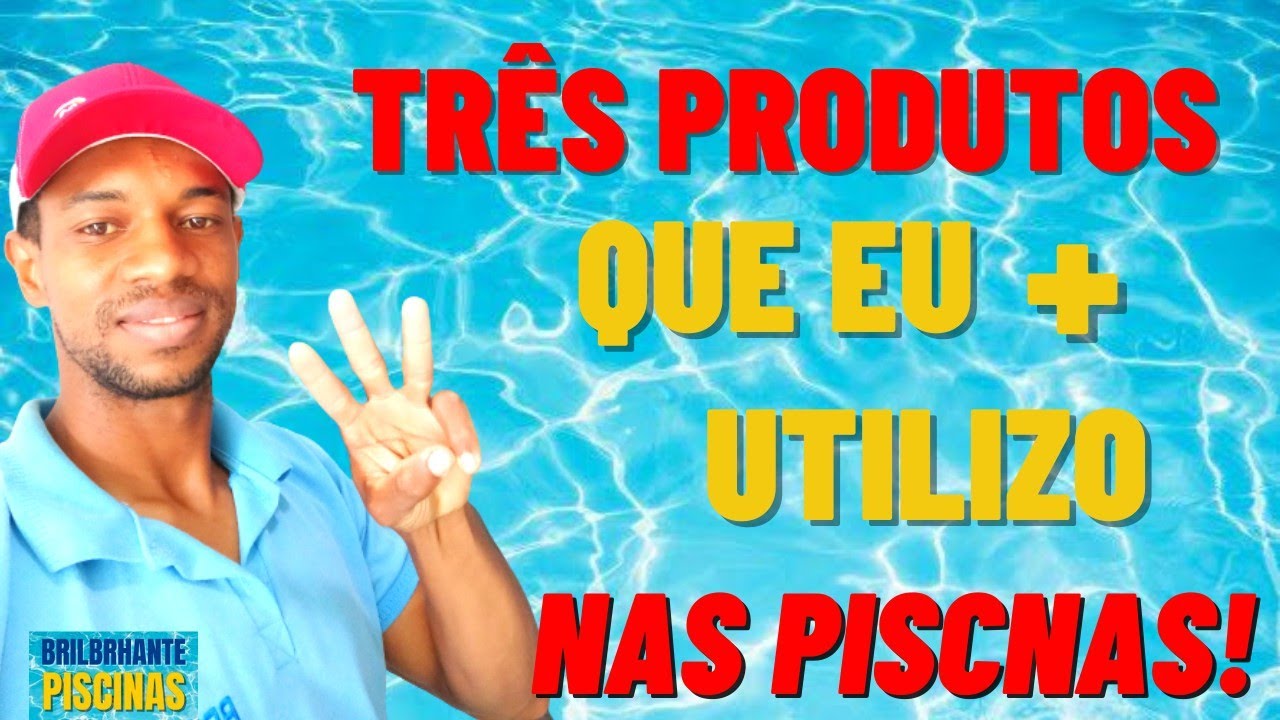 Quais são os produtos mais utilizado no tratamento de piscnas?