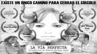 La Vía Perfecta | Cortometraje de Suspense Psicológico