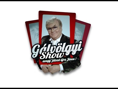 Gálvölgyi show - avagy játszd újra János! (2015.09.05.)