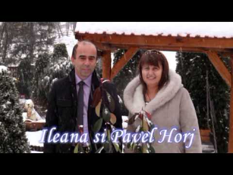 Ileana si Pavel Horj -  Caci un copil ni s-a nascut