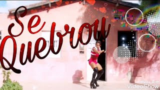 Se Quebrou - Banda Calypso