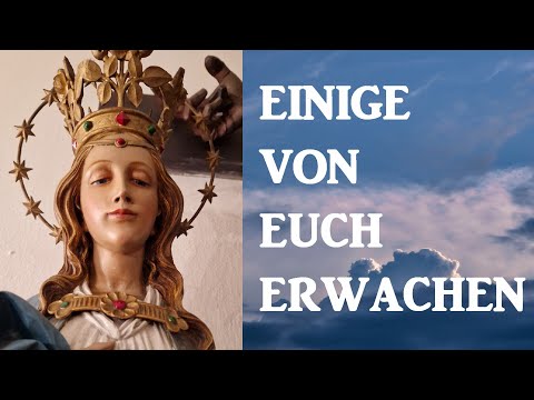 EINIGE VON EUCH ERWACHEN !!!  - Muttergottes an Luz de Maria NEU