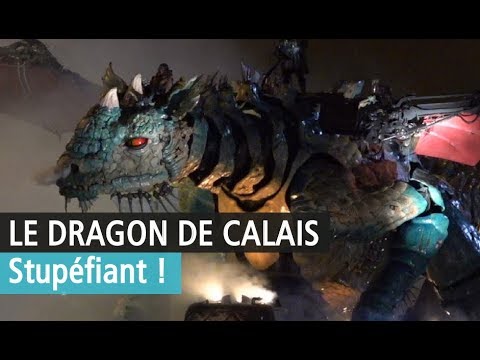 Le Dragon de Calais, féerie et réenchantement en images - Vidéo YouTube