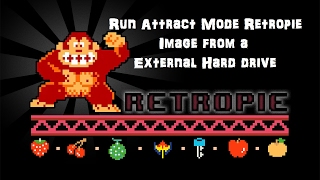 RUN ATTRACT MODE RETROPIE OFF A HARD DRIVE